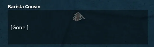 The message shown when Barista Cousin disappears before the trade finishes.