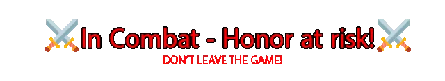 The Bounty/Honor at risk warning that appears in combat from 2.5 M onward.